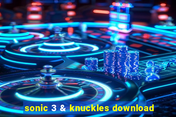 sonic 3 & knuckles download